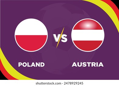 
Polen gegen Österreich im Fußballwettbewerb Rivalenflaggen beider Teams mit Fußballform.Isolieren Sie mit lila Farbe und Football.Editable EPS-Datei. In: Pol VS Aus football match concept.