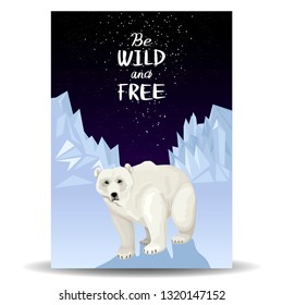 Polar bear walking on ice in a natural environment. Mountains of ice on the sides. Arctic landscape. Motivational inscription in the starry sky. Cartoon animal illustration. Flat character drawing