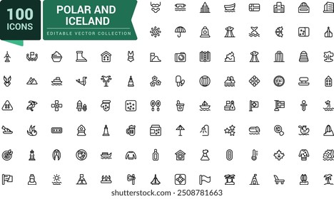 Polar and Iceland icons set. North island polar. Tourist adventure country. Pixel perfect, minimalistic web and UI icon. Outline icon collections.