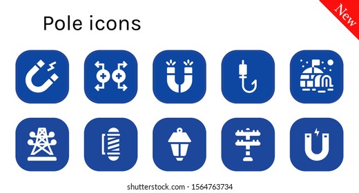 pole icon set. 10 filled pole icons.  Simple modern icons about  - Magnet, Magnets, Fishing rod, Igloo, Electric tower, Barber, Lamppost, Transmission tower