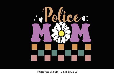 Police Mom Retro PNG T-Shirt Design