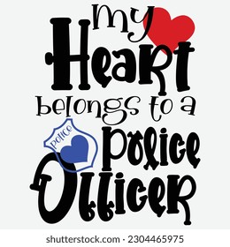 Police Officer SVG  My Heart Belongs To A Police Officer Cut File svg