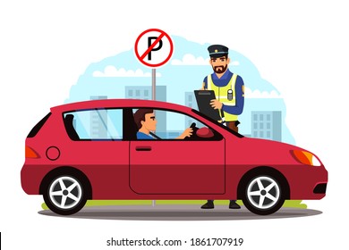 Police officer writing fine for illegal parking. Man sitting in car, policeman standing with tablet, no parking road sign. Safe driving in city vector illustration. Street rules and safety.