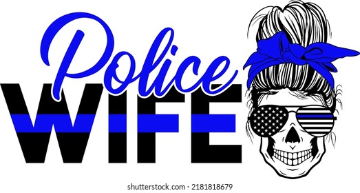 Police Wife Messy Bun vector, Blue Lives Matter vector, Police officer vector svg