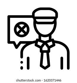 Policeman Denial Icon Vector. Outline Policeman Denial Sign. Isolated Contour Symbol Illustration