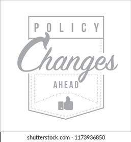 Policy changes ahead Modern stamp message design isolated over a white background
