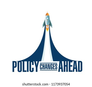 Policy changes ahead rocket smoke message illustration isolated over a white background