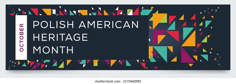 Polish American Heritage Month, held on October.