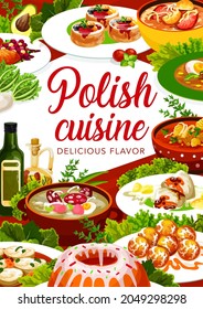 Polish cuisine food poster, dishes and meals menu for restaurant, vector lunch and dinner. Poland traditional cuisine white borscht and pork schnitzel, Polish sausage soup and baba cupcake