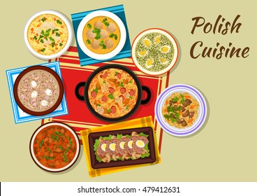 Polish cuisine iconic dishes sign with cabbage and meat stew bigos, chicken vermicelli soup, dumplings, beef goulash, sorrel soup, beef, bean and barley stew, meat roll and sour rye soup with sausages