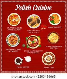 Polish cuisine menu page template. Stuffed cabbage rolls Golabki, pork schnitzel and carp fish with sauce, sauerkraut stew bigos, potato dumplings Kopytka and soup Bialy Barszcz, polish coffee, Babka