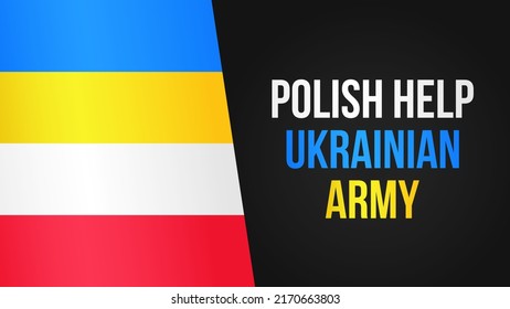 Polish help Ukraine in war, vector patriotic banner. Polska flag sign. Poland solidarity to Ukrainian people. Europe Union help poster. Donation сombat vehicles and ammo. EU support sticker