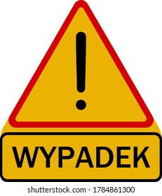 Polish sign warning of an accident on the road
