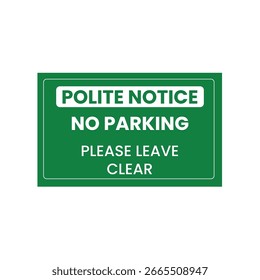 Aviso cortés No hay estacionamiento, por favor deje un letrero claro