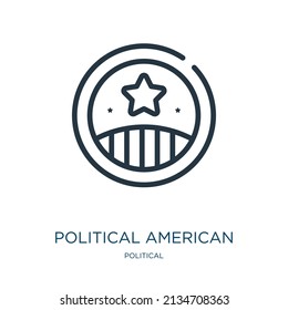 Political American Elections Publicity Badge Thin Line Icon. Political, Badge Linear Icons From Political Concept Isolated Outline Sign. Vector Illustration Symbol Element For Web Design And Apps.