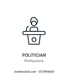 Politician outline vector icon. Thin line black politician icon, flat vector simple element illustration from editable professions concept isolated on white background