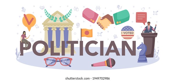 Politician typographic header. Idea of election and governement