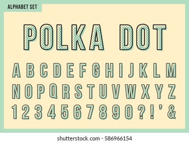 Polka dot alphabet letters set. Vector retro vintage typography. Font collection for headline or title design.