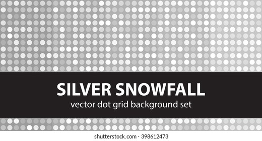 Polka dot pattern set Silver Snowfall. Vector seamless geometric dot backgrounds