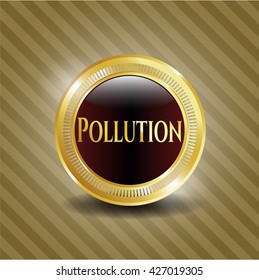 Pollution gold emblem or badge