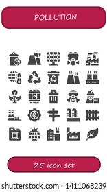 pollution icon set. 25 filled pollution icons.  Simple modern icons about  - Trash, Factory, Solar panel, Gas mask, Industry, Global warming, Recycling, Green energy, Barrel, Nuclear plant