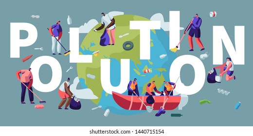 Pollution, Recycling, Ecology Concept. People Removing Trash from Planet Cleaning Earth Surface with Rakes. Saving Planet, Environment Poster, Banner, Flyer, Brochure. Cartoon Flat Vector Illustration