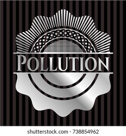 Pollution silver emblem or badge