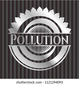 Pollution silvery badge