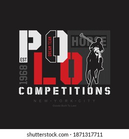 POLO COMPETITIONS slogan with illustration of PLAYER HORSE  in action, typography - vector
