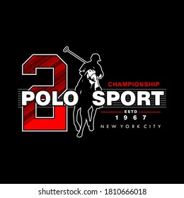 Polo horse and player sign. Vector Illustration.Typography for t shirt print.
