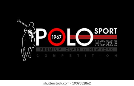 Polo horse and player sign. Vector Illustration.Typography for t shirt print.
