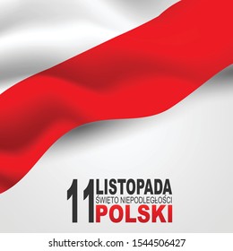 Święto Niepodległości Polski 11 listopada (in Polish) - Poland Independence Day 11 November. Holiday celebration banner or poster. Decoration graphics with national red and white flag.