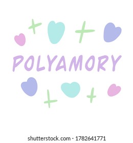  Polyamory - lettering. Polyamorous relationships. Polyamory. Vector illustration