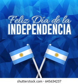 Polygonal Background, Argentina Greeting Card Design - Spanish Text "Happy Independence Day" at English