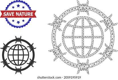 Polygonal barbed wire globe framework illustration, and bicolor grunge Save Nature watermark. Polygonal wireframe illustration based on barbed wire globe icon.