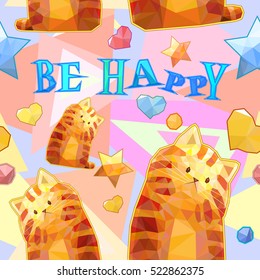 Polygonal cute cartoon cat seamless pattern, colorful funny vector background, be happy sign
