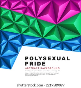 Polygonal flag of polysexual pride. Abstract background in the form of colorful pink, green and blue pyramids. Sexual identification. Vector illustration.