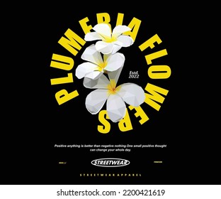 Polygonal illustration of plumeria flower t shirt design, vector graphic, typographic poster or tshirts street wear and Urban style