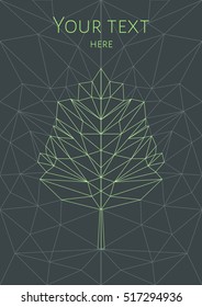 Polygonal leaf-shaped tree. Green lines on a dark background. Can be used for a poster or a card.