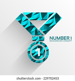 Polygonal medal number one vector background concept. Illustration tamplate for web and mobile