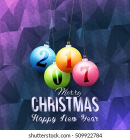 Polygonal Multicolored Postcard with 2017 Happy New Year Celebration Design. Merry Christmas Greeting Card Design, Vector Colorful Hanging Christmas Balls Elements Low Poly Background or Flyer, Poster