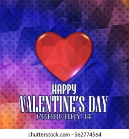 Polygonal Multicolored Postcard with Happy Valentines Day Celebration Design. Greeting Card Design, Vector Colorful Love Text Elements, Low Poly Background or Flyer, Poster