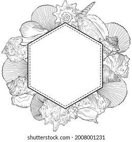 Polygonal shape frame from hand drawn sea shells. Vector illustration in line art style on white background. A wreath with marine elements and space for text. Coloring book page