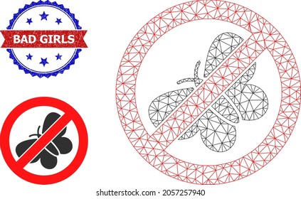 Polygonal stop butterfly wireframe icon, and bicolor unclean Bad Girls seal. Mesh wireframe image designed with stop butterfly icon.
