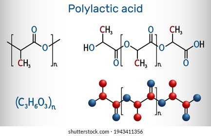 Polylactic acid, polylactide, PLA molecule. It is polymer, bioplastic, thermoplastic polyester. Structural chemical formula and molecule model. Vector illustration