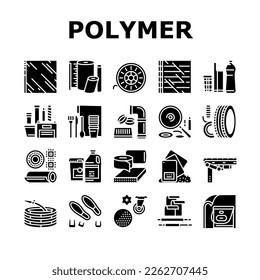 Polymer Material Industry Goods Icons Set Vector. Conveyor Belt And Garden Hose, Wheel And Bottle, Polyester Resin Bag And Container Polymer Industrial Production Glyph Pictograms Black Illustrations