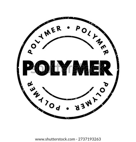 Polymer stamp text in a circular rubber style. This black ink graphic features a bold central title with repeating peripheral text, set in a distressed, weathered round border for an official look