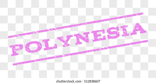 Polynesia watermark stamp. Text tag between parallel lines with grunge design style. Rubber seal stamp with unclean texture. Vector violet color ink imprint on a chess transparent background.