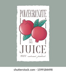 Pomegranate juice label. Healthy fruit beverage. Two red fruits with leaves on a white label with uneven edge. Engraving Style Illustrations.