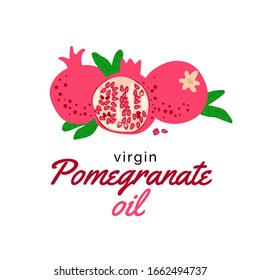 Pomegranate with seeds. Oil label with red fruits drawing and green leaves isolated on white. Great as logo or label for juice, soap and organic product. Flat cartoon vector illustration.